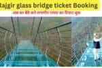 Rajgir glass bridge ticket